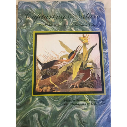 Capturing Nature: The Writings and Art of John James Audubon by Peter/Connie Roop - A+ Stuff