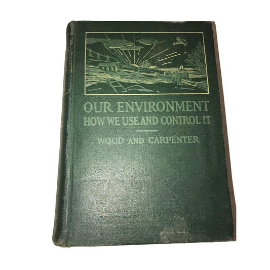 Our Environment - How we use and control it - wood and carpenter Book - A+ Stuff