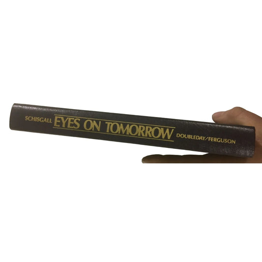 Vintage 1981 Printing - First Edition Eyes on Tomorrow Hardcover Book - A+ Stuff