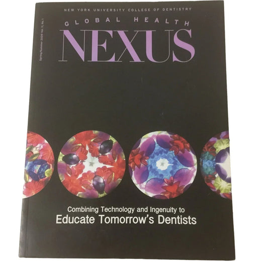 Global Health Nexus Combining Technology and Ingenuity to Educate Tomorrow's Dentists Magazine - A+ Stuff