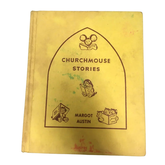 Vintage Hardcover Book Churchmouse Stories Margot Austin - A+ Stuff