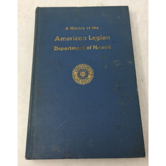 ''A History of the American Legion Department of Hawaii'' Book