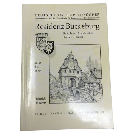 "Deutsche Ortssippenbücher: Residenz Bückeburg" by Heinrich Hokamp