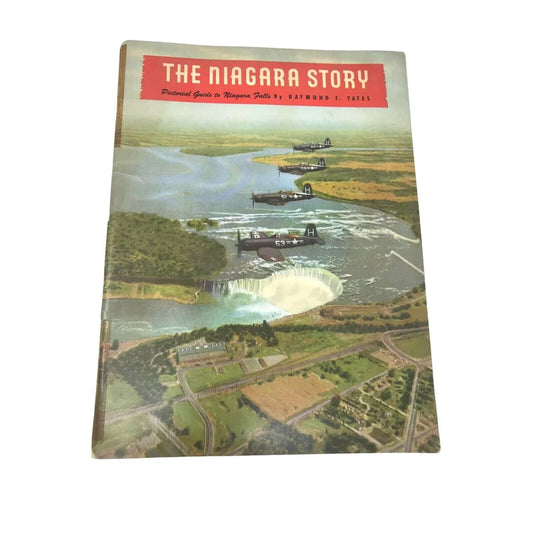 The NIAGARA STORY Pictorial Guide to Niagara Falls R Yates 1954 R Yates A+ Stuff Books