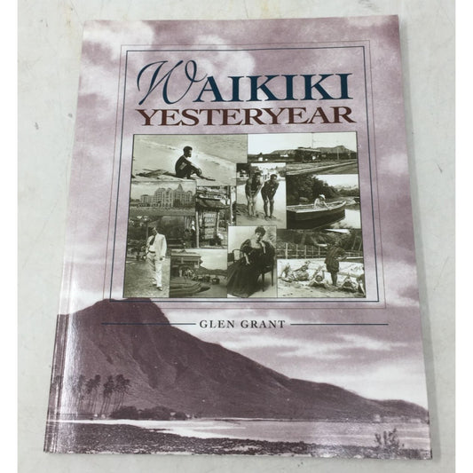 Waikiki Yesteryear by Glen Grant Softcover Book