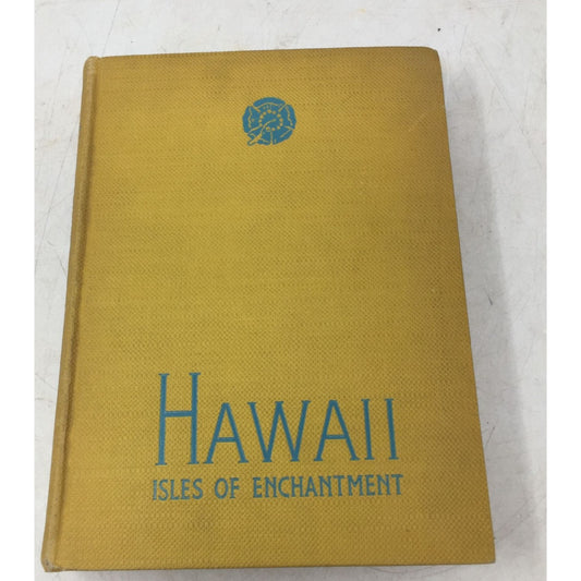 Hawaii: Isle of Enchantment by Clifford Gessler Book