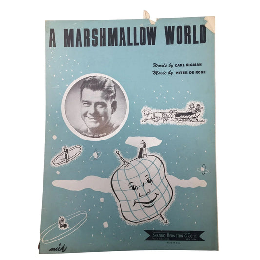 ''A MARSHMALLOW WORLD'' By Carl Sigman and Peter De Rose - A+ Stuff - SHEET MUSIC - A+ Stuff