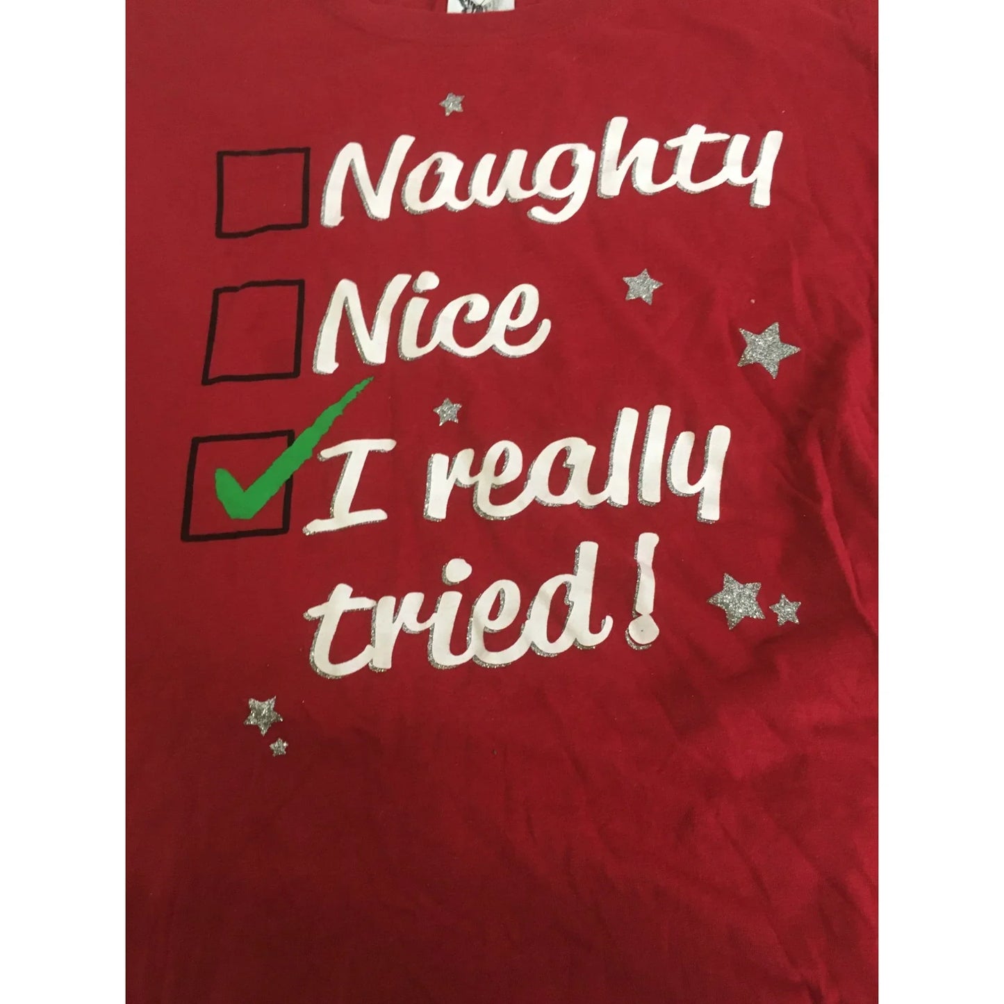 Women's "Naughty, Nice, I Really Tried" Red Christmas Tee Shirt Size XL - A+ Stuff