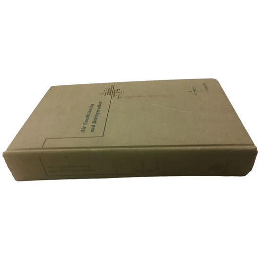 Air Conditioning and Refrigeration Vintage book by Julian Fellows/William Severns - A+ Stuff