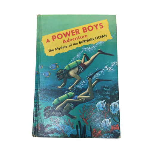 The Mystery of the Burning Ocean, A Power Boys Adventure by Mel Lyle - A+ Stuff
