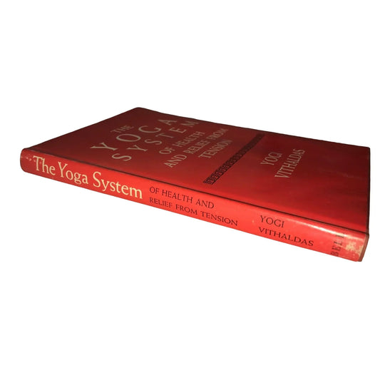 The Yoga System of Health and Relief from Tension book by Yogi Vithaldas - A+ Stuff