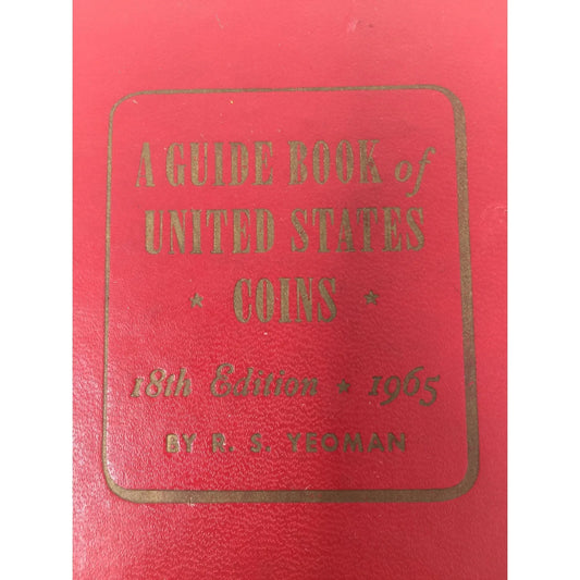 A Guide Book Of United States Coins 18th Edition 1965 by R. S. Yeoman A+ Stuff A+ Stuff
