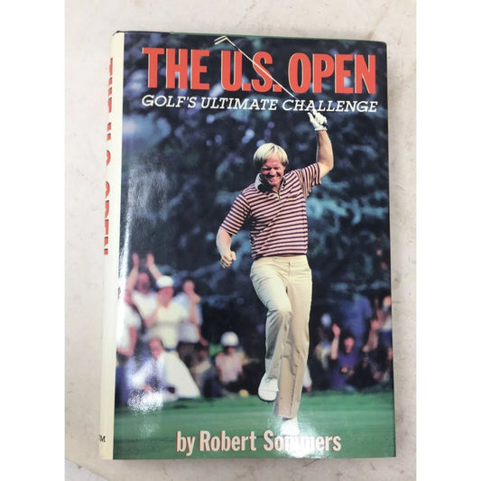 The U.S. Open Golf's Ultimate Challenge by Robert Sommers Hardcover Book A+ Stuff A+ Stuff