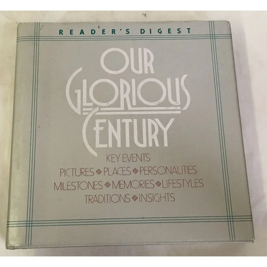 OUR GLORIOUS CENTURY (Reader's Digest) Vintage Book - A+ Stuff