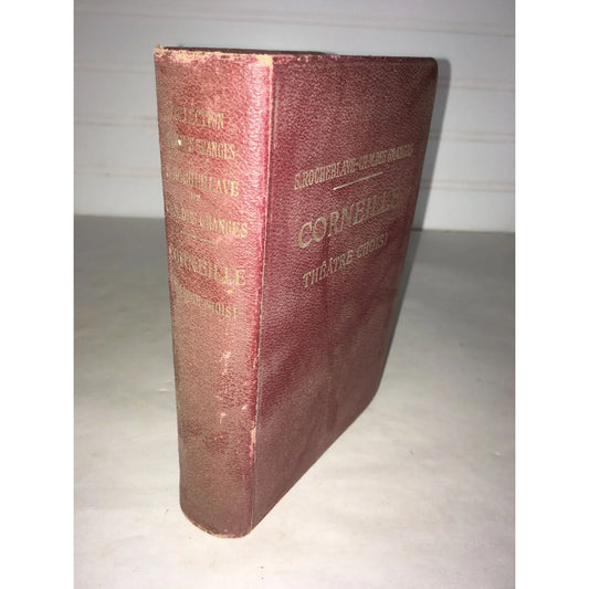 CORNEILLE THEATRE CHOISI- S. ROCHEBLAVE, Ch.-M. DES GRANGES Vintage Book - A+ Stuff