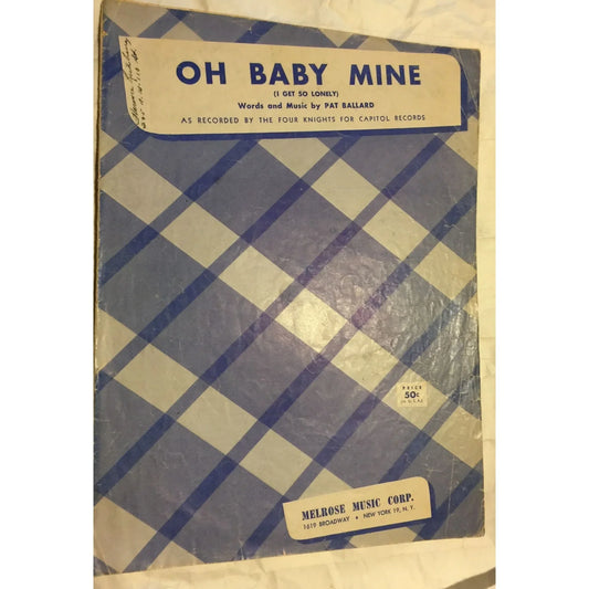Oh Baby Mine by Pat Ballard- Melrose Music Corp. Vintage Sheet Music - A+ Stuff