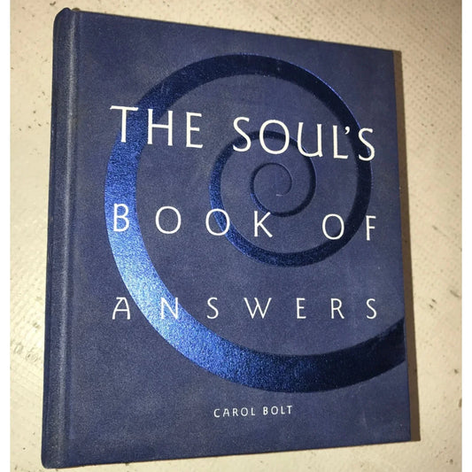 The Souls Book of Answers by Carol Bolt - A+ Stuff