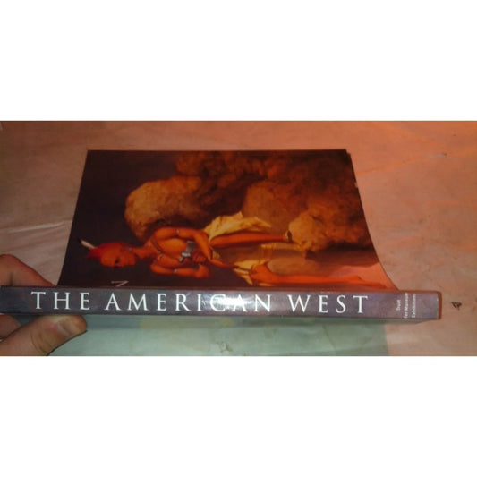 The American West Out Of Myth, Into Reality Book by Peter H. Hassrick - A+ Stuff