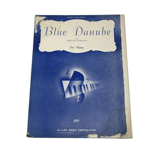 ''Blue Danube'' by Johann Strauss Vintage Sheet Music Book - Miller music corporation - sheet music - A+ Stuff