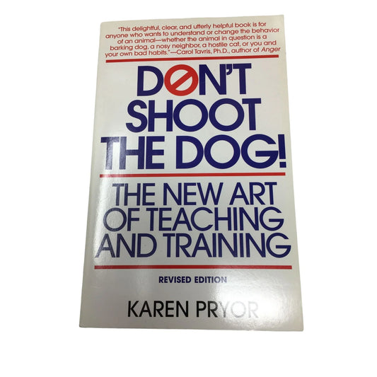 Don't Shoot The Dog Paperback Book by Karen Pryor - A+ Stuff