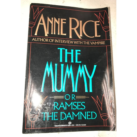 The Mummy or Ramses The Damned by Anne Rice - A+ Stuff