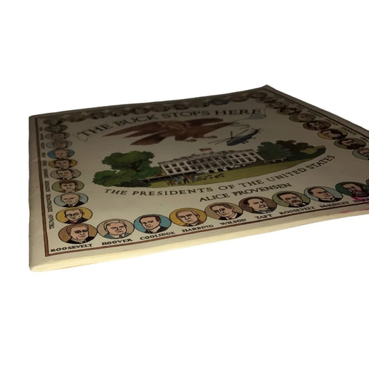 The Buck Stops Here The Presidents of the United States Book by Alice Provensen - A+ Stuff