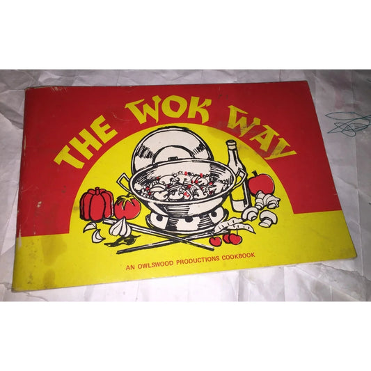 Vintage Cookbook The Wok Way Owlswood Productions - A+ Stuff