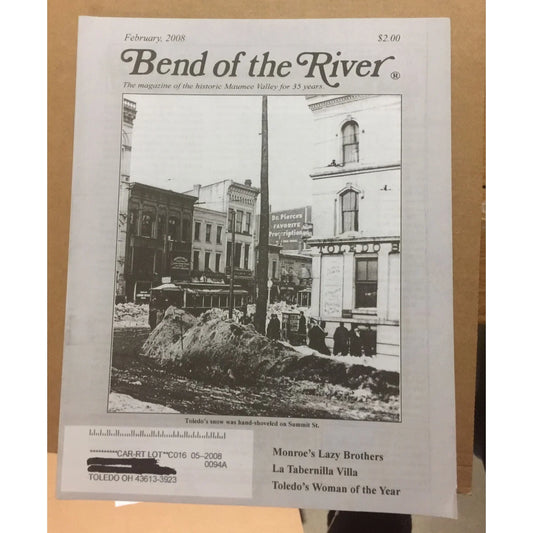 BEND OF THE RIVER Magazine Historic Maumee Valley February 2008 Issue - A+ Stuff