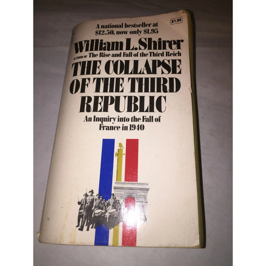 The Collapse of the Third Republic by William L. Shirer book - A+ Stuff