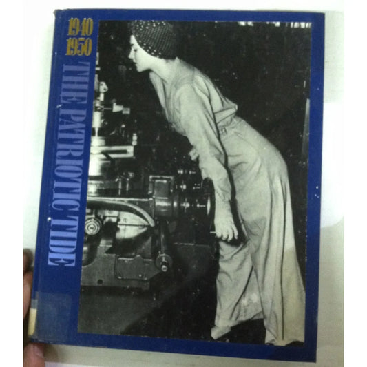 The Patriotic Tide (1940-1950) Hardback Book (Time Life) - A+ Stuff