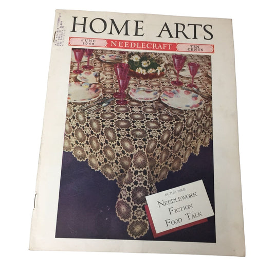 Home Arts June 1940 Needlecraft Vintage Collectible Magazine