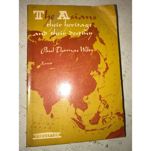 The Asians Their Heritage and Their Destiny book by Paul Thomas Welty - A+ Stuff