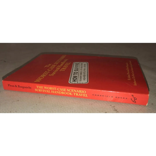 The Worst-Case Scenario Survival Handbook: Travel by Joshua Piven/David Borgenicht - A+ Stuff