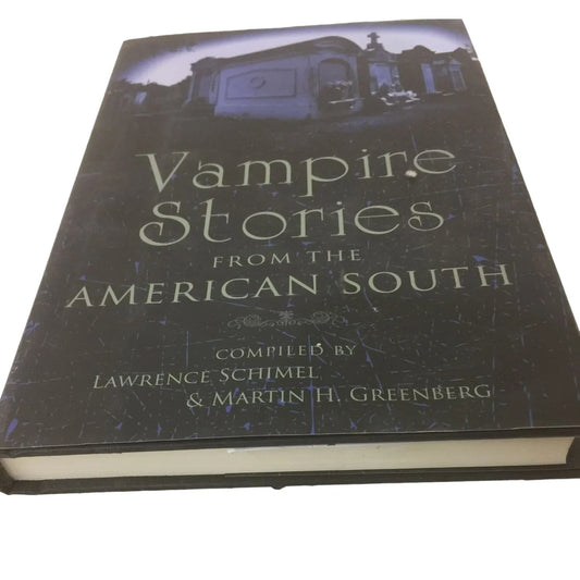 Vampire Stories from the American South By: Lawrence Schindler & Martin H. Greenberg - A+ Stuff