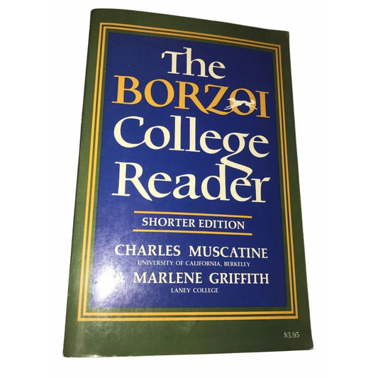The Borzoi College Reader Shorter Edition Marlene Griffith/Charles Muscatine - A+ Stuff