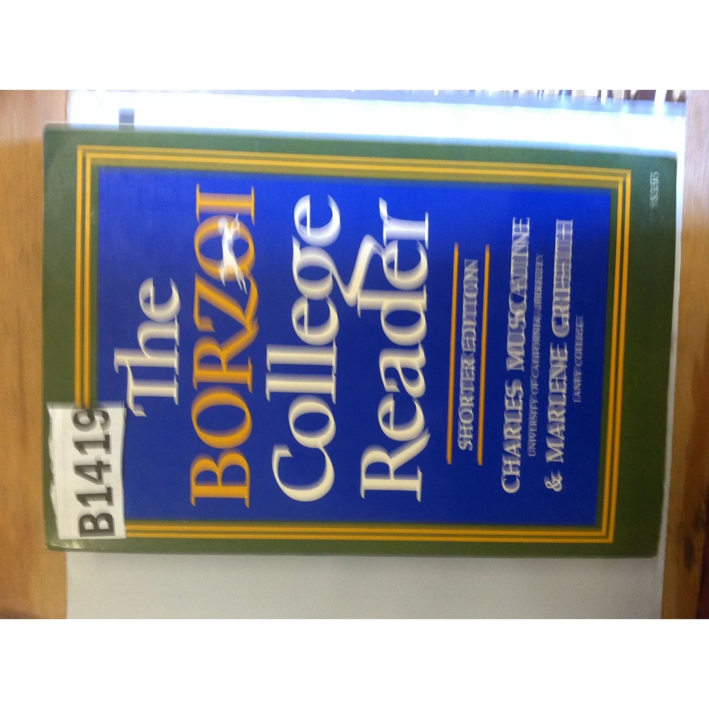 The Borzoi College Reader Shorter Edition Marlene Griffith/Charles Muscatine - A+ Stuff