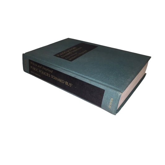 Public Policy Toward Business Clair Wilcox/William Shepherd Hardcover book - A+ Stuff