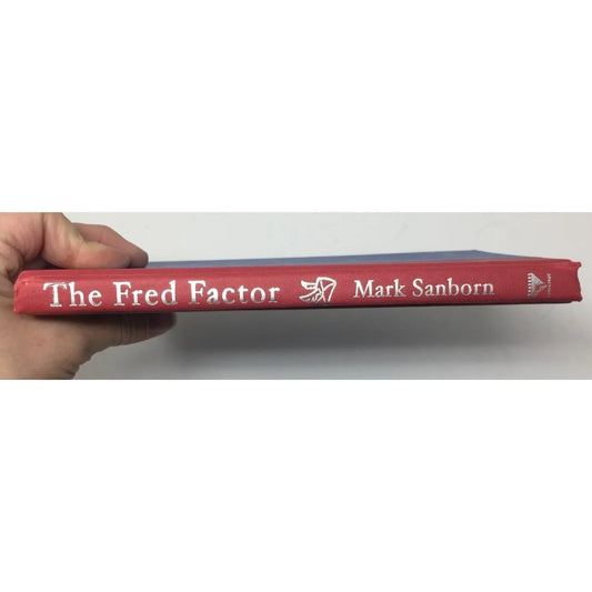 The Fred Factor Hardcover book by Mark Sanborn - A+ Stuff