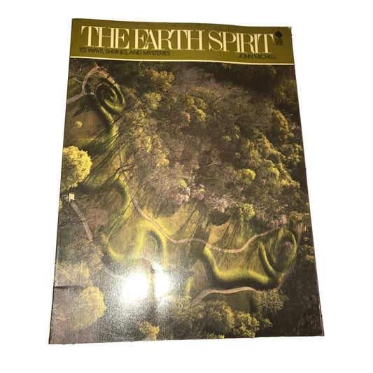 The Earth Spirit: Its Ways, Shrines and Mysteries by John Michell Book - A+ Stuff