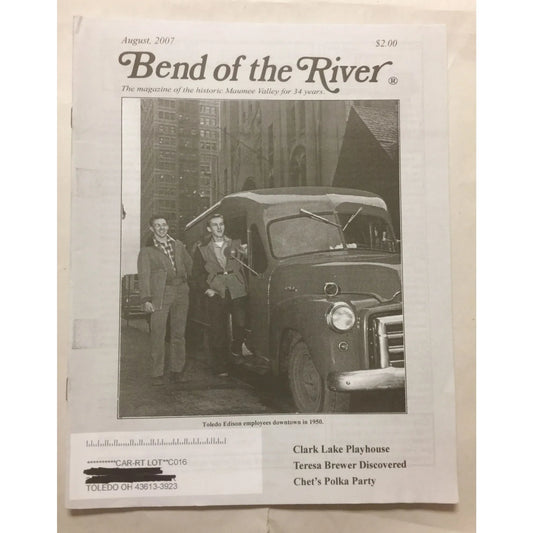 BEND OF THE RIVER Magazine Historic Maumee Valley August 2007 Issue - A+ Stuff