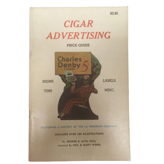 CIGAR ADVERTISING PRICE GUIDE by George & Alta Cull - A+ Stuff
