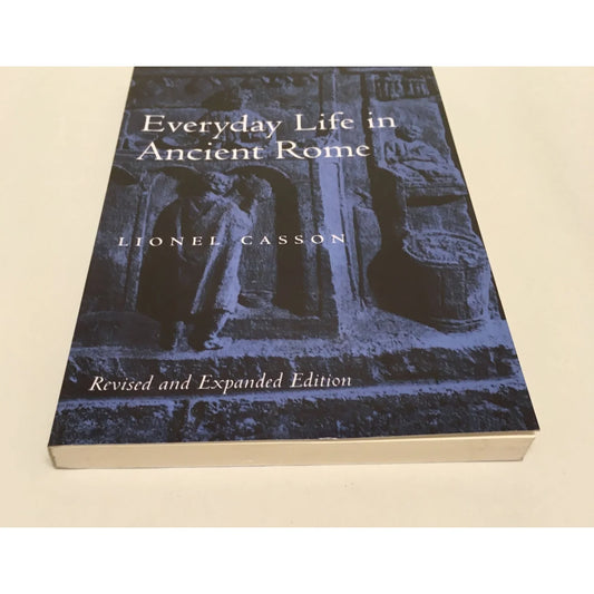 Everyday Life in Ancient Rome by Lionel Casson Paperback book - A+ Stuff