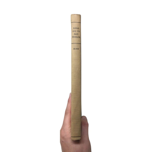Hawaii and Its Race Problem by William Atherton Du Puy - A+ Stuff - books - A+ Stuff