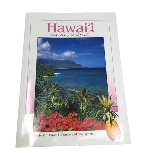''Hawai'i on My Mind - The best of Hawai'i in words and photographs'' - A+ Stuff - Books - A+ Stuff