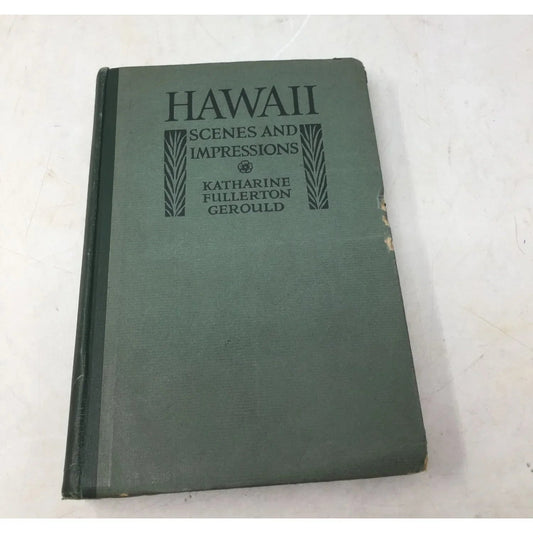 Hawaii: Scenes and Impressions by Katharine Fullerton - unbranded - Vintage Books - A+ Stuff