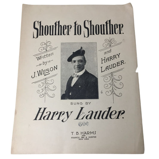 Antique Sheet Music Book - ''Shouther to Shouther'' by J Wilson & Harry Lauder