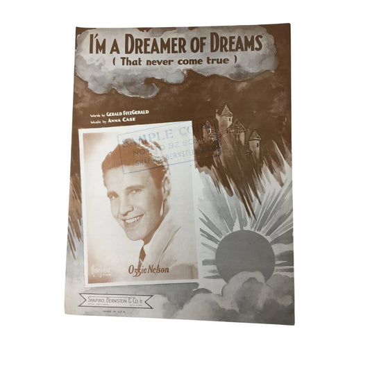 ''I'm a Dreamer of Dreams (That never come true)'' Sheet Music - A+ Stuff - SHEET MUSIC - A+ Stuff