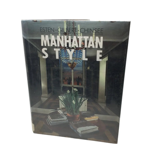 Manhattan Style Hardcover Vintage book by John Esten/Rose Gilbert - A+ Stuff