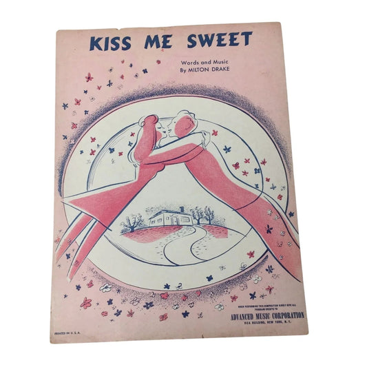 Kiss Me Sweet Words & Music by Milton Drake - Advanced music corp. - sheet music - A+ Stuff