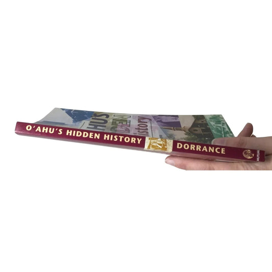 Oʻahu's Hidden History: Tours Into the Past by William H. Dorrance - A+ Stuff - books - A+ Stuff
